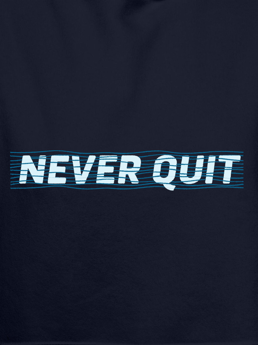 Close up of 'Never Quit' design on Women's Navy Blue Hoodie Sweatshirt, highlighting intricate details and vibrant print.