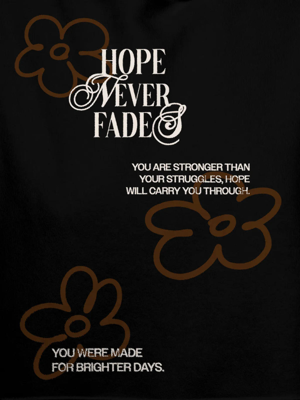 Close up of 'Hope Never Fades' design on Women's Black Hoodie Sweatshirt, highlighting intricate details and vibrant print.