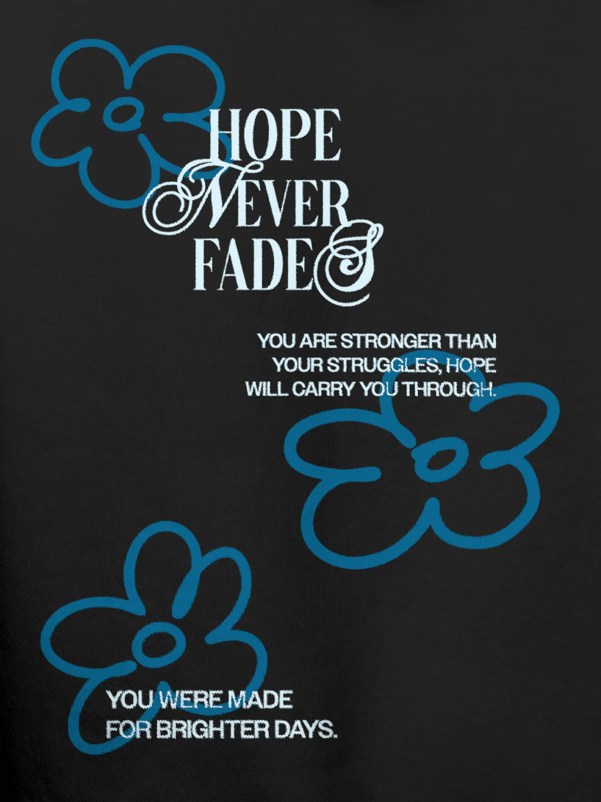 Close up of 'Hope Never Fades' design on Men's Dark Grey Hoodie Sweatshirt, highlighting intricate details and vibrant print.
