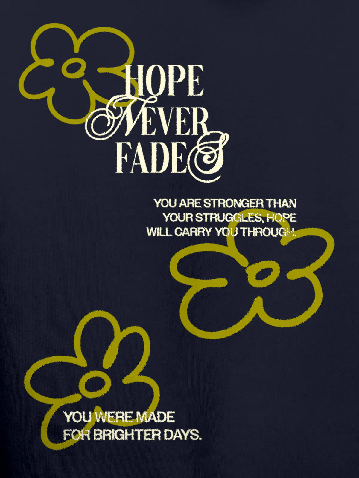 Close up of 'Hope Never Fades' design on Men's Navy Blue Hoodie Sweatshirt, highlighting intricate details and vibrant print.