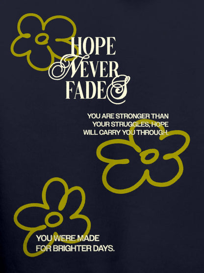 Close up of 'Hope Never Fades' design on Men's Navy Blue Hoodie Sweatshirt, highlighting intricate details and vibrant print.