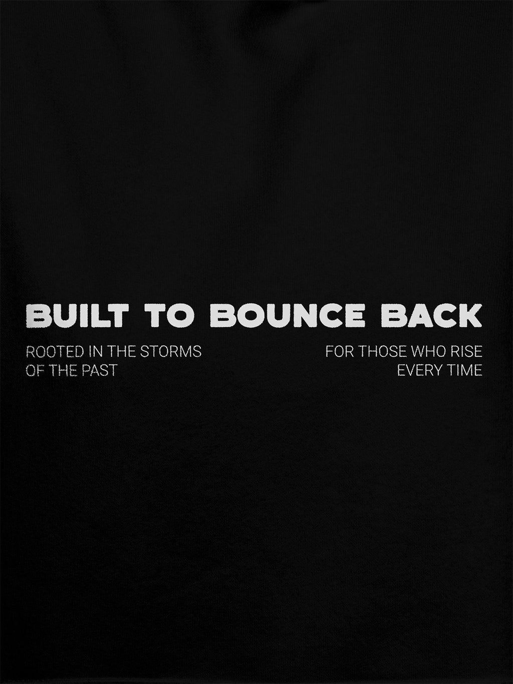 Close up of 'Built To Bounce Back' design on Men's Black Hoodie Sweatshirt, highlighting intricate details and vibrant print.