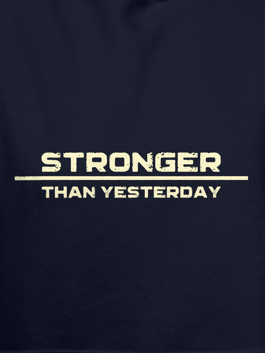 Close up of 'Stronger Than Yesterday' design on Men's Navy Blue Hoodie Sweatshirt, highlighting intricate details and vibrant print.