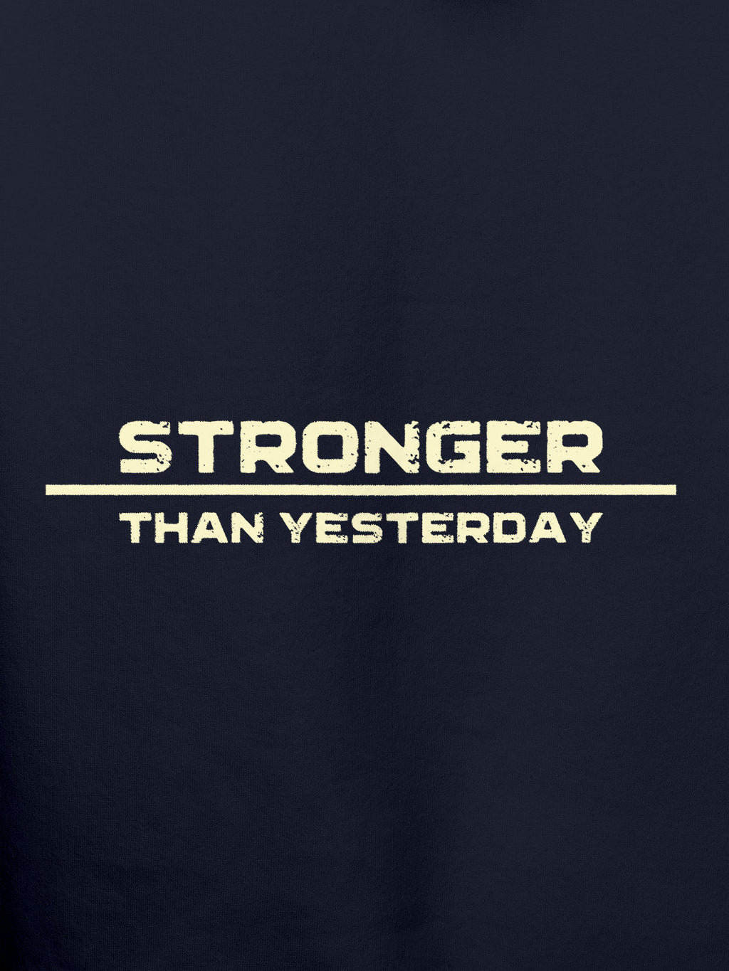 Close up of 'Stronger Than Yesterday' design on Women's Navy Blue Hoodie Sweatshirt, highlighting intricate details and vibrant print.