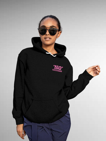 Model wearing Women's Black Hoodie Sweatshirt with 'No Excuses' design, offering effortless style and premium comfort