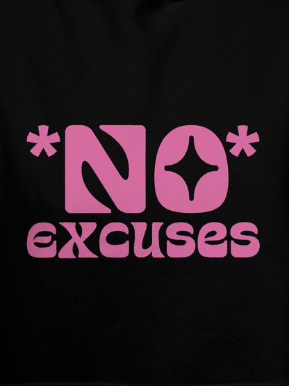 Close up of 'No Excuses' design on Women's Black Hoodie Sweatshirt, highlighting intricate details and vibrant print.