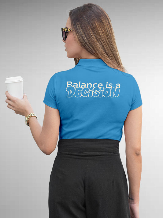 Fighterhero Polos: Model wearing Women's Blue Polo T-shirt with 'Balance Is A Decision' design