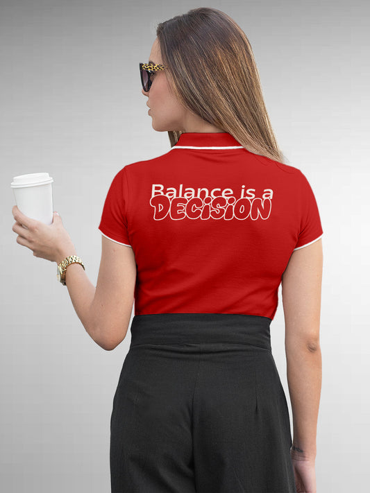 Fighterhero Polos: Model wearing Women's Red Polo T-shirt with 'Balance Is A Decision' design