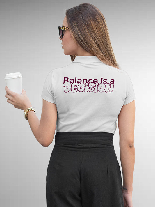 Fighterhero Polos: Model wearing Women's White Polo T-shirt with 'Balance Is A Decision' design